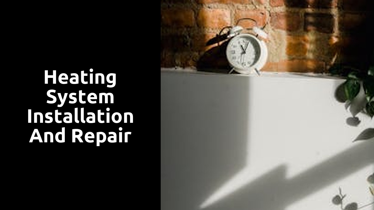 Heating System Installation and Repair